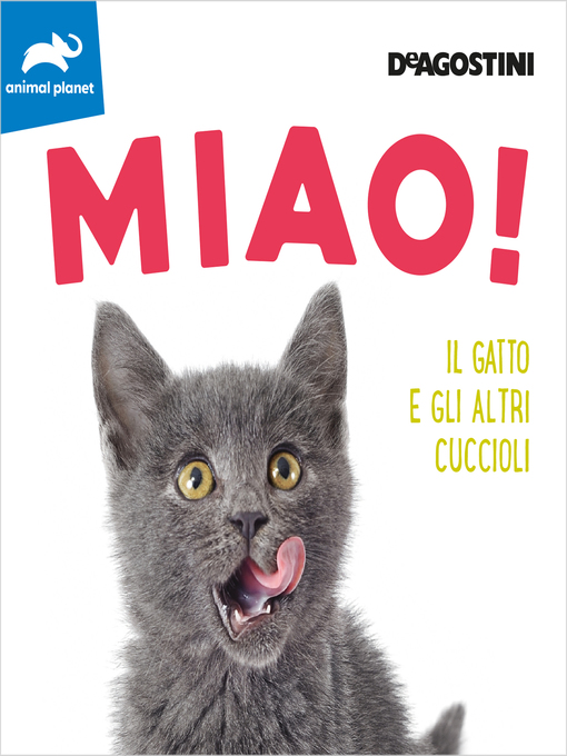 Title details for MIAO! by ANIMAL PLANET - Available